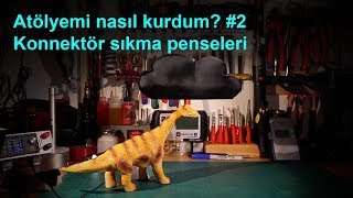 Sıkma penseleri / Atölyemi nasıl kurdum #2