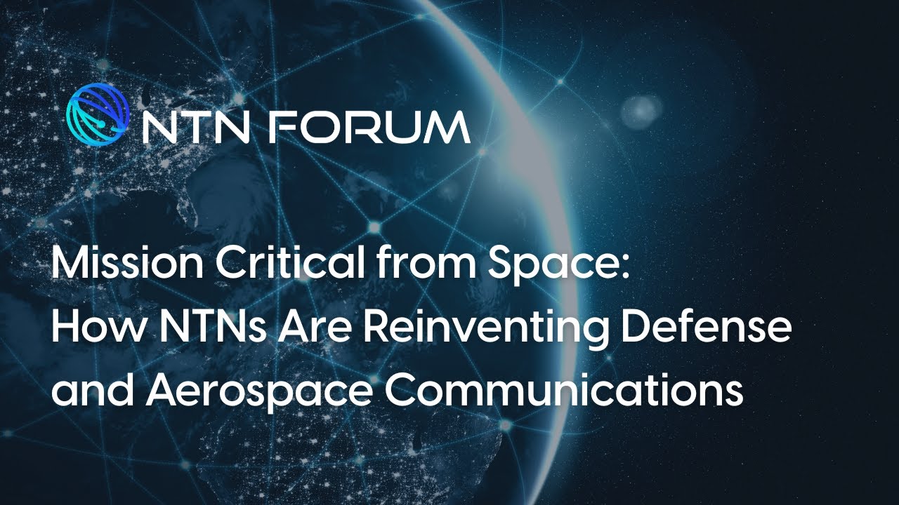 Mission Critical from Space: How NTNs Are Reinventing Defense and Aerospace Communications