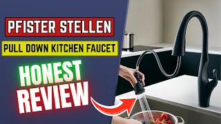 Pfister Stellen Pull Down Kitchen Faucet Review ||