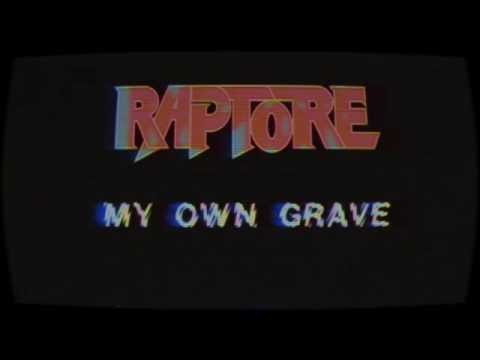 Raptore - My Own Grave [Video Oficial]