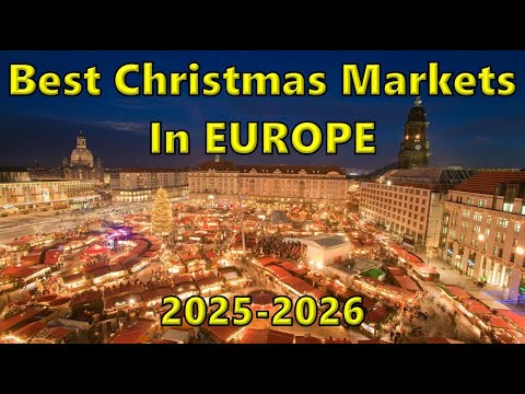 20 Best Christmas markets in Europe | 2025 2026 Travel Guide