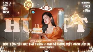 Một Tình Yêu Hai Thử Thách x Nắng Dưới Chân Mây (HUYPT REMIX)🎼Nhạc Chuẩn Melody HuyPT Hot TikTok2025