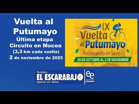 🚴 Ciclismo EN VIVO Hoy: Vuelta a Putumayo. Última Etapa