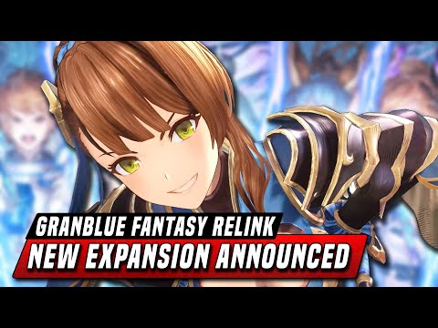Granblue Fantasy: Relink is BACK! - Expansion Release Date & NEW Info