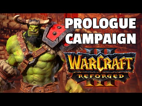 WarCraft 3 Reforged - Complete 100% Prologue Campaign - Reign of Chaos