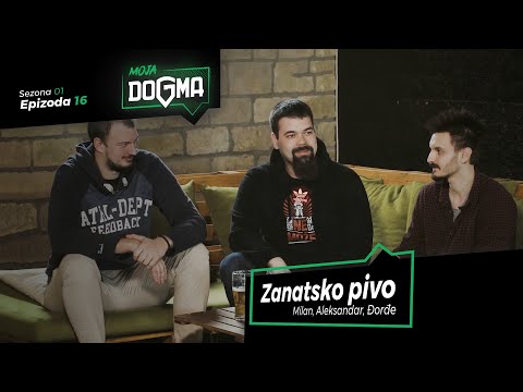 MOJA DOGMA #16 - Zanatsko pivo