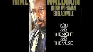 Mal Waldron Trio - You and the Night and the Music