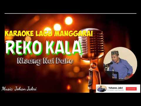 Karaoke Lagu Manggarai || REKOK KALA DISE INANG AMANG || Music: Johan Jakri