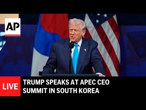 LIVE: Trump speaks at APEC CEO summit in South Korea