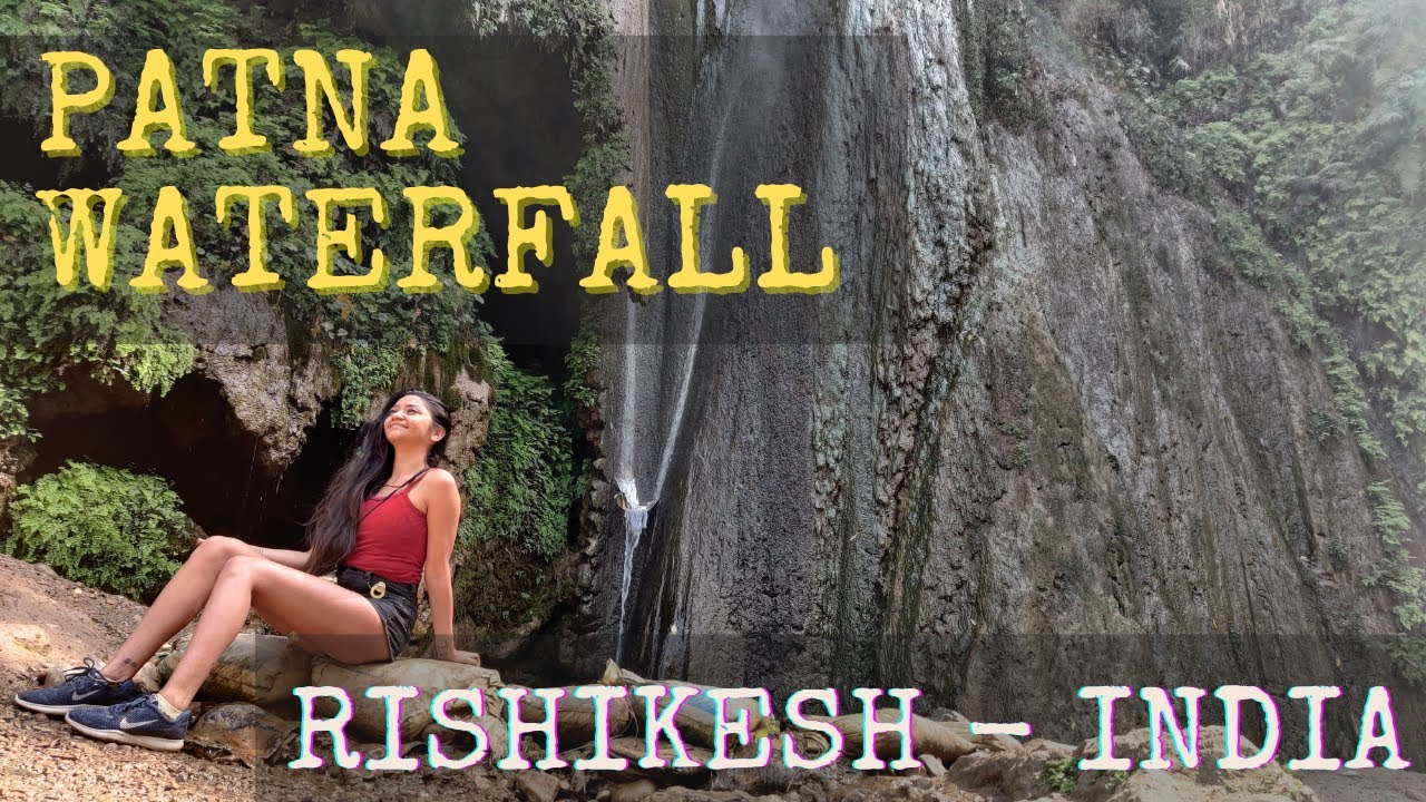 Waterfalls in Rishikesh || Patna Waterfall || Things to do in Rishikesh