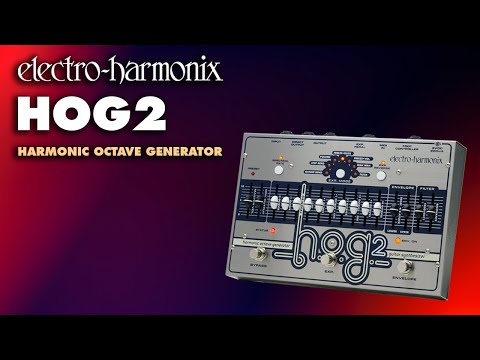 Electro-Harmonix EHX HOG2 Harmonic Octave Generator Effects Pedal image 2