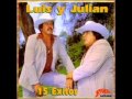 Luis y Julian La bella uri - desarmadordeestrella Luis y Julian La bella uri