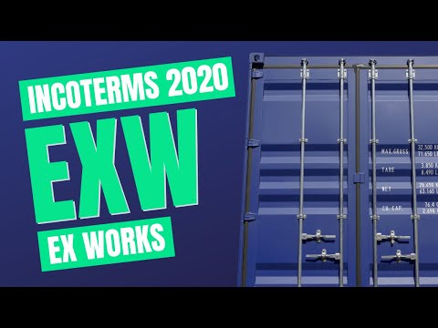 Incoterms 2020 EXW: Spotlight on Ex Works