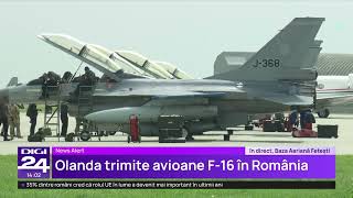 Olanda a trimis avioane de luptă în România. Ministra Apărării a aterizat cu un F-16 la Fetești