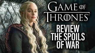 Game Of Thrones Review - Season 7 Episode 4 