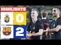 UD LAS PALMAS 0 2 FC BARCELONA I HIGHLIGHTS LALIGA EA SPORTS