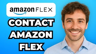 How to Easily Contact Amazon Flex Support (Updated 2025)