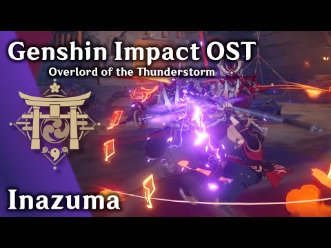 ⚡ Inazuma ⛩️ - Overlord of the Thunderstorm (⚔️Combat🏹) [原神 Genshin Impact Music + Exploration]