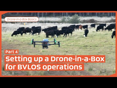 Setting up BVLOS Drone-in-a-Box operations (DiaB Basics - part 4)