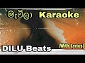 Mawila මැවිලා Karaoke DILU Beats Without Voice With Lyrics