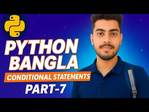 Python Conditional Statements In Bangla Python Tutorial Part 7 If Else Elif Explained