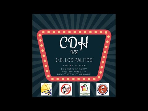 CDHtv CIUDAD de HUELVA vs CB LOS PALITOS