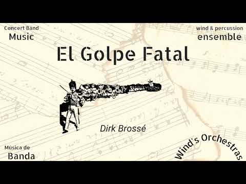 El Golpe Fatal - Dirk Brossé 🎼 - The Royal Military Band {WIND'S ORCHESTRA}
