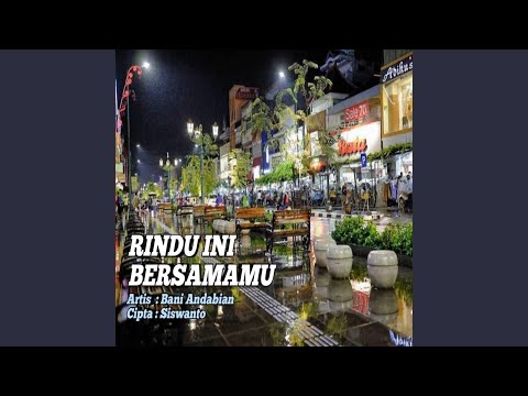RINDU INI BERSAMAMU