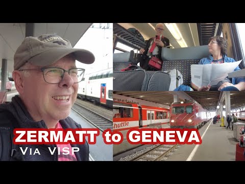 Zermatt to Geneva BY TRAIN - Don’t make this Mistake in VISP! Travel in Switzerland