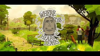 Where The Heart Leads Demo Gameplay