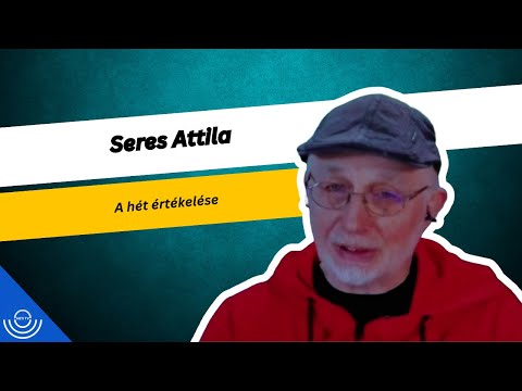 Pirkadat: Seres Attila – A hét értékelése