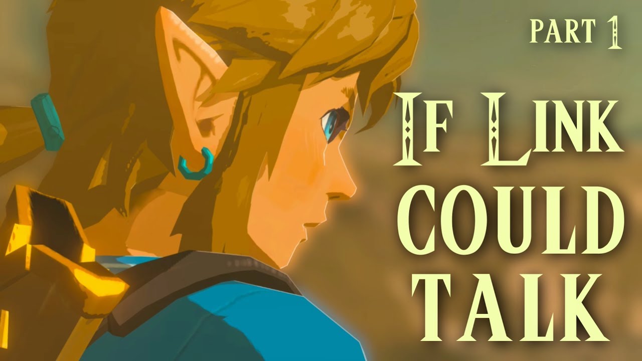If Link Could Talk in Breath of the Wild - Part 1