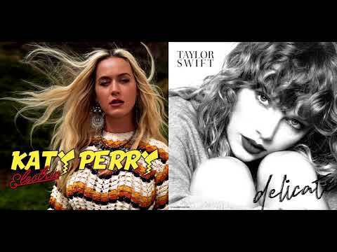 Delicately Electric (Katy Perry & Taylor Swift Mashup)