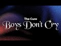 The Cure Boys Don T Cry Lyrics