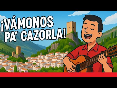 ¡Vámonos pa’ Cazorla! 🎶 La canción más marchosa del pueblo andaluz