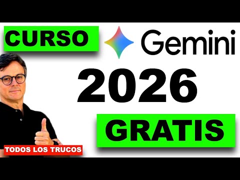🔥 CURSO completo de GEMINI (la IA de Google) ACTUALIZADO 2026 !