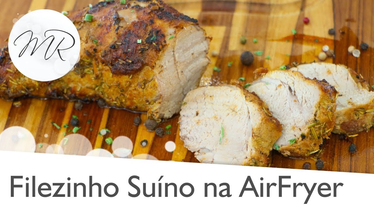 Watch Now Filezinho Suíno na AirFryer - Fritadeira Sem Óleo Filezinho Suíno na AirFryer - Fritadeira Sem Óleo