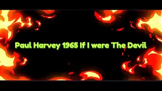 Paul Harvey Delivers A Chilling Warning About The Devil's Plan
