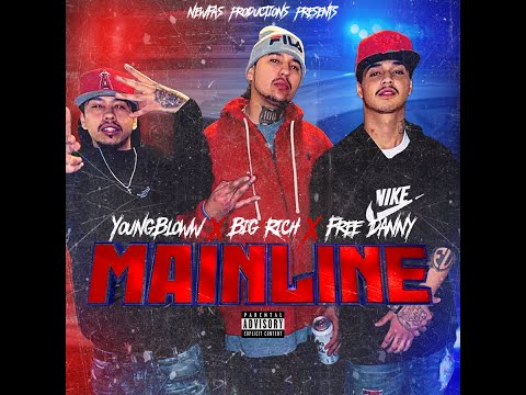 Big Rich X YoungBloww X Free Danny - "MainLine"