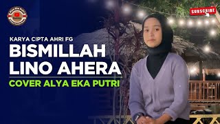Download lagu Lagu Bugis BIMILLAH LINO AHERA Ciptaan Ahri FG Cover Alya Eka Putri mp3