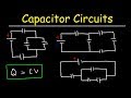 How To Solve Any Circuit Problem With Capacitors In Series And Parallel Combinations Physics
