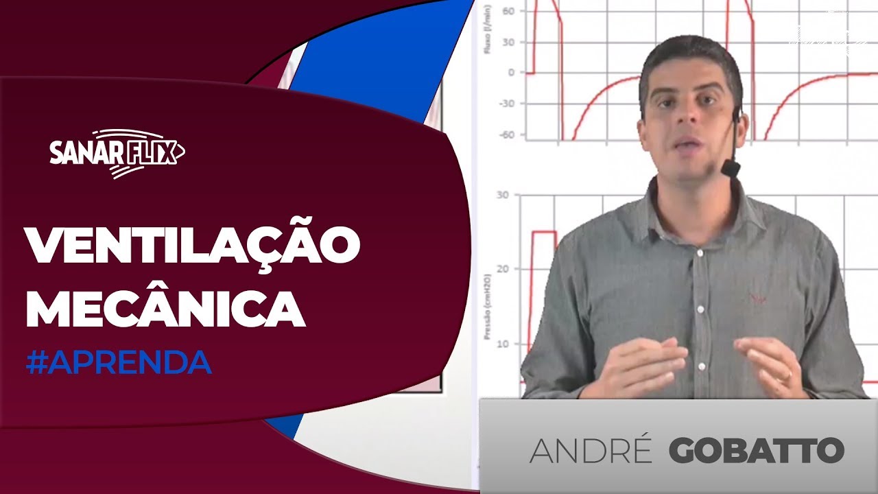 Ventilação Mecânica - Aula Aprenda do Módulo de Terapia Intensiva do SanarFlix