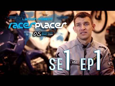 Adventure Motorcycling Documentary - RACES TO PLACES SO1 EP1 Ft. Lyndon Poskitt