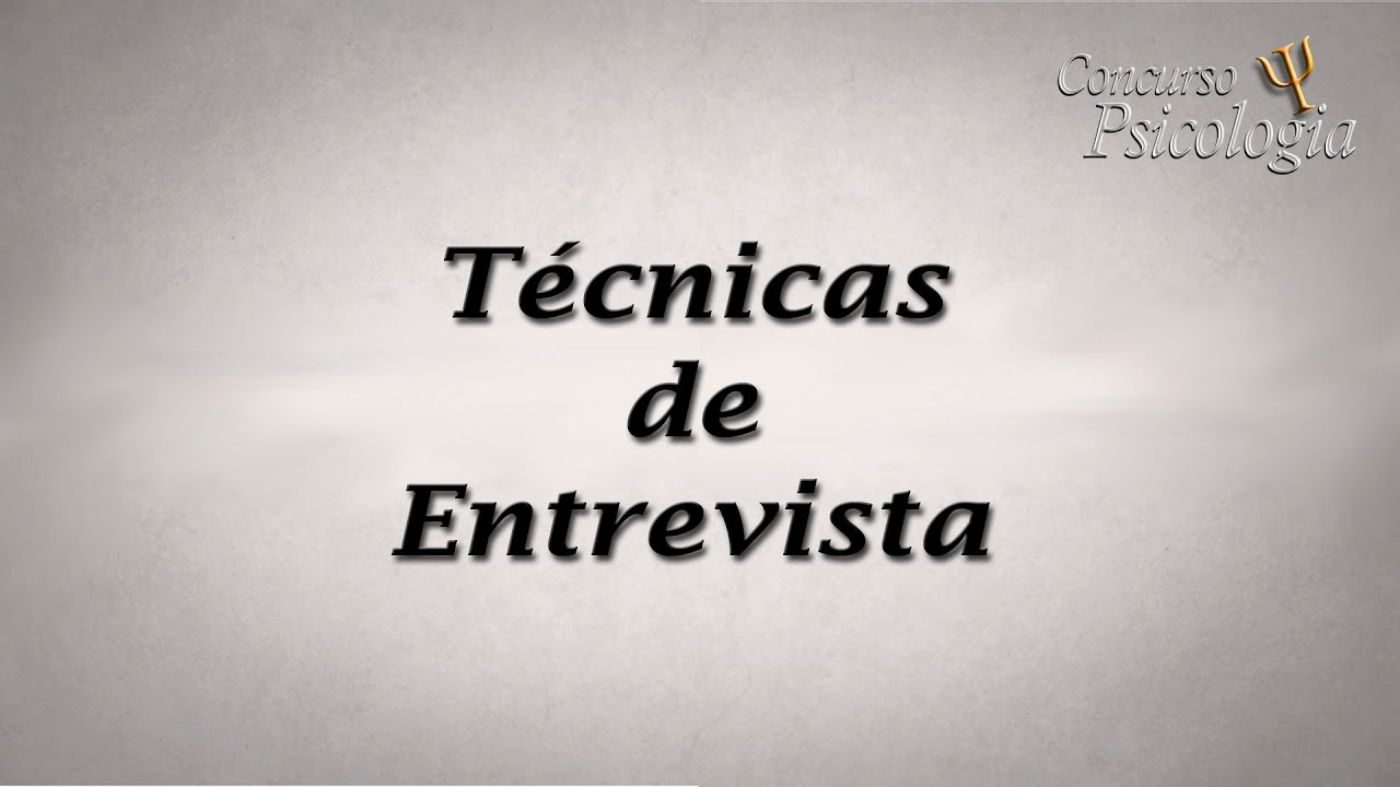 Técnicas de entrevista