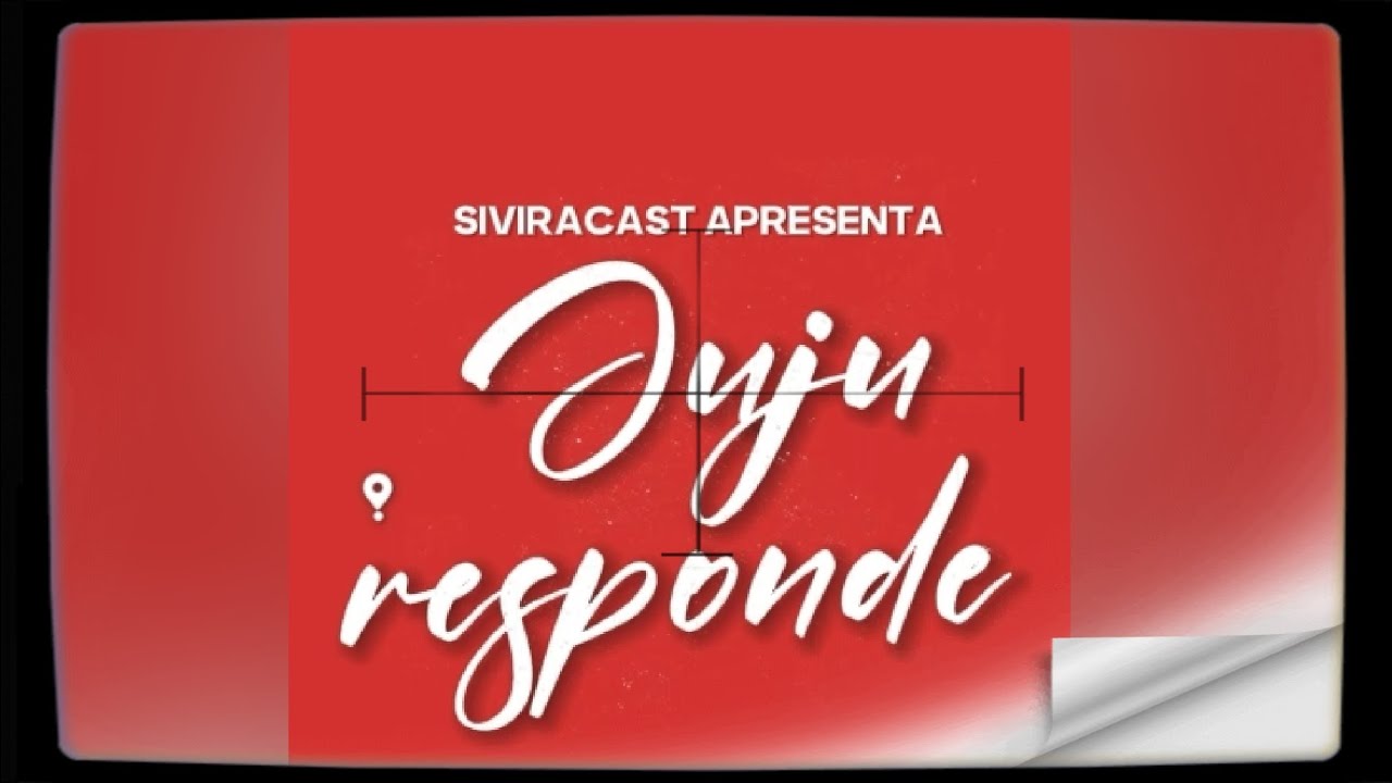 JUJU RESPONDE E CONVIDADOS -❤️ siviracast #03