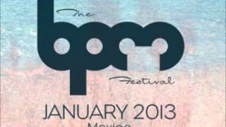 Sharam - BPM Festival 2013  (Part 1)