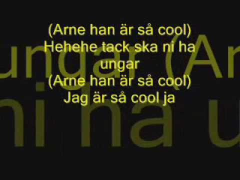 Torkel I Knipa - Arne Är Så Cool (Lyrics)