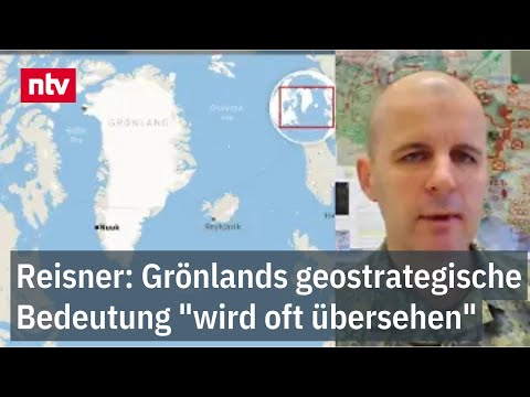 Reisner: Grönlands geostrategische Bedeutung "wird oft übersehen" | ntv