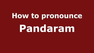 How to pronounce Pandaram