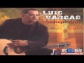Luis Vargas - La Sangre Llama